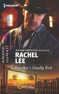 Rancher's Deadly Risk by Rachel Lee