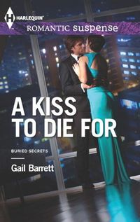 A Kiss To Die For by Gail Barrett