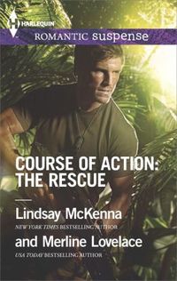 Course Of Action: The Rescue by Lindsay McKenna