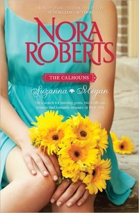 The Calhouns: Suzanna and Megan by Nora Roberts