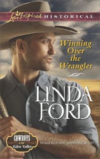 Winning Over The Wrangler by Linda Ford
