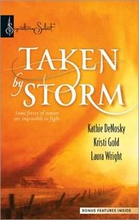 Excerpt of Taken By Storm by Kristi Gold