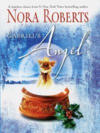 Gabriel's Angel by Nora Roberts