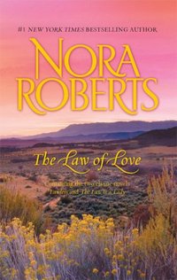 The Law Of Love by Nora Roberts