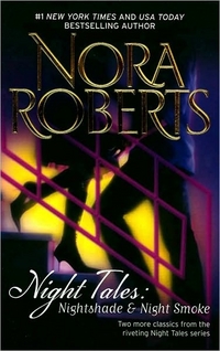 Night Tales: Nightshade & Night Smoke by Nora Roberts