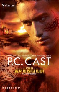 Time Raiders: The Avenger by P.C. Cast