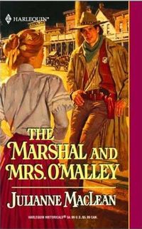 Marshal And Mrs. O'Malley by Julianne MacLean