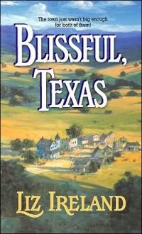Blissful, Texas by Liz Ireland