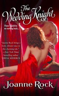 The Wedding Knight by Joanne Rock