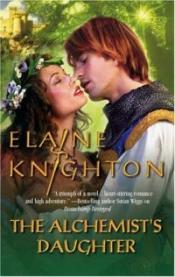 The Alchemist's Daughter by Elaine Knighton