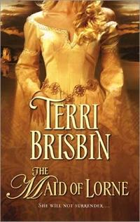 The Maid of Lorne by Terri Brisbin