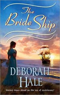 The Bride Ship by Deborah Hale