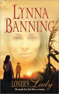 Loner's Lady by Lynna Banning