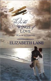 On The Wings Of Love by Elizabeth Lane