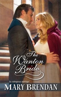 The Wanton Bride by Mary Brendan