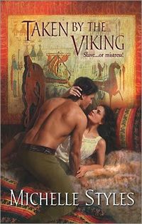 Taken By The Viking by Michelle Styles