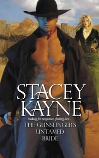 The Gunslinger's Untamed Bride by Stacey Kayne