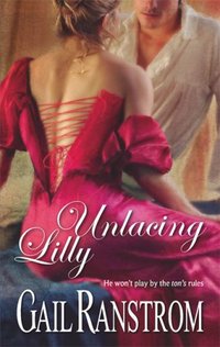 Unlacing Lilly by Gail Ranstrom