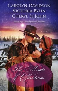 The Magic Of Christmas by Carolyn Davidson