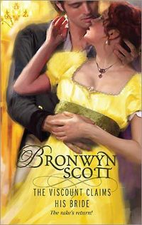 The Viscount Claims His Bride by Bronwyn Scott