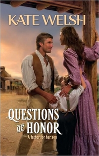 Questions Of Honor by Kate Welsh