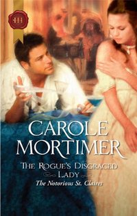 The Rogue's Disgraced Lady by Carole Mortimer