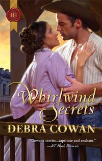 Excerpt of Whirlwind Secrets by Debra Cowan