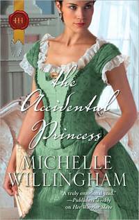 The Accidental Princess by Michelle Willingham