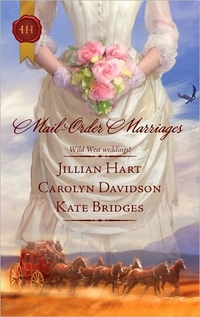 Mail-Order Marriages by Carolyn Davidson