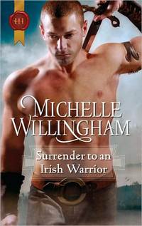 Surrender To An Irish Warrior by Michelle Willingham