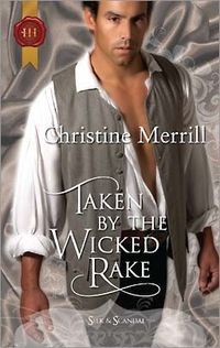 Taken by the Wicked Rake by Christine Merrill