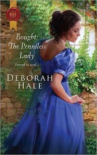 Bought: The Penniless Lady by Deborah Hale