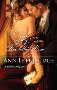 Lady Rosabella's Ruse by Ann Lethbridge
