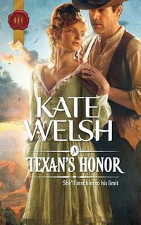 A Texan's Honor by Kate Welsh