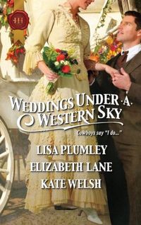 Weddings Under a Western Sky by Lisa Plumley