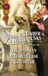 Weddings Under a Western Sky by Elizabeth Lane
