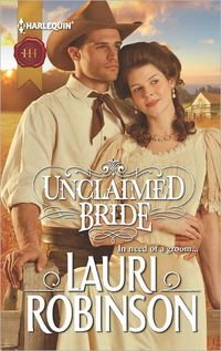Unclaimed Bride by Lauri Robinson