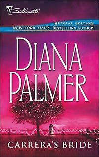 Carrera's Bride by Diana Palmer