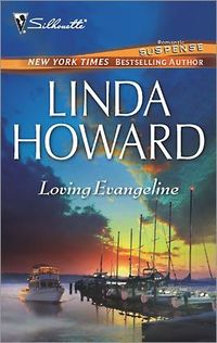 Loving Evangeline by Linda Howard