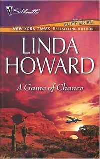 A Game Of Chance by Linda Howard