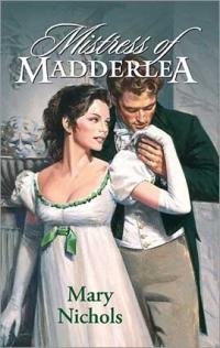Excerpt of Mistress of Madderlea by Mary Nichols