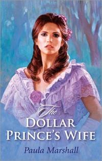 Excerpt of The Dollar Prince's Wife by Paula Marshall