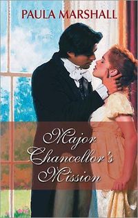 Major Chancellor's Mission by Paula Marshall