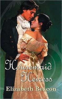 Housemaid Heiress by Elizabeth Beacon