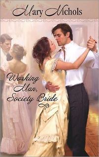 Working Man, Society Bride by Mary Nichols