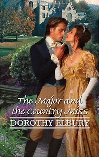 The Major and the Country Miss by Dorothy Elbury