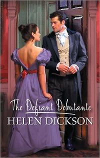 The Defiant Debutante by Helen Dickson