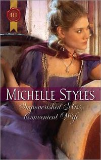 Excerpt of Impoverished Miss, Convenient Wife by Michelle Styles