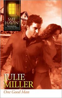 One Good Man by Julie Miller