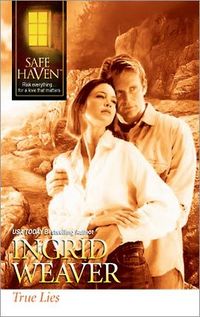 True Lies by Ingrid Weaver